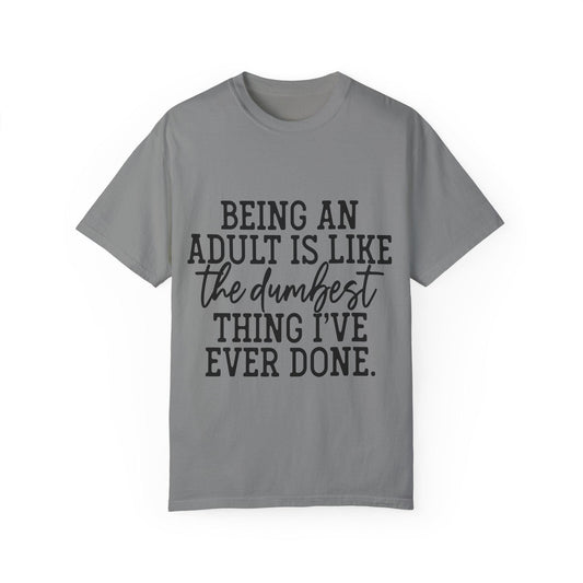 Funny Sarcasm Shirt Like Dumbest Thing I've Ever Done Adult Humor Gift for Friend Funny Quote Shirt Gift for Her Humor Tee, Trendy