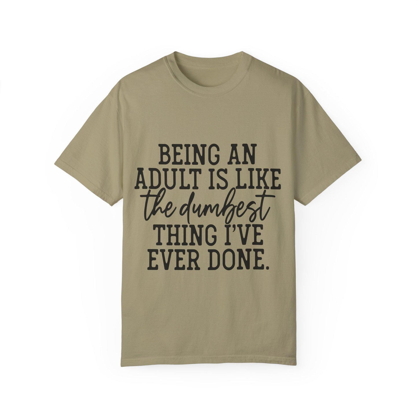 Funny Sarcasm Shirt Like Dumbest Thing I've Ever Done Adult Humor Gift for Friend Funny Quote Shirt Gift for Her Humor Tee, Trendy