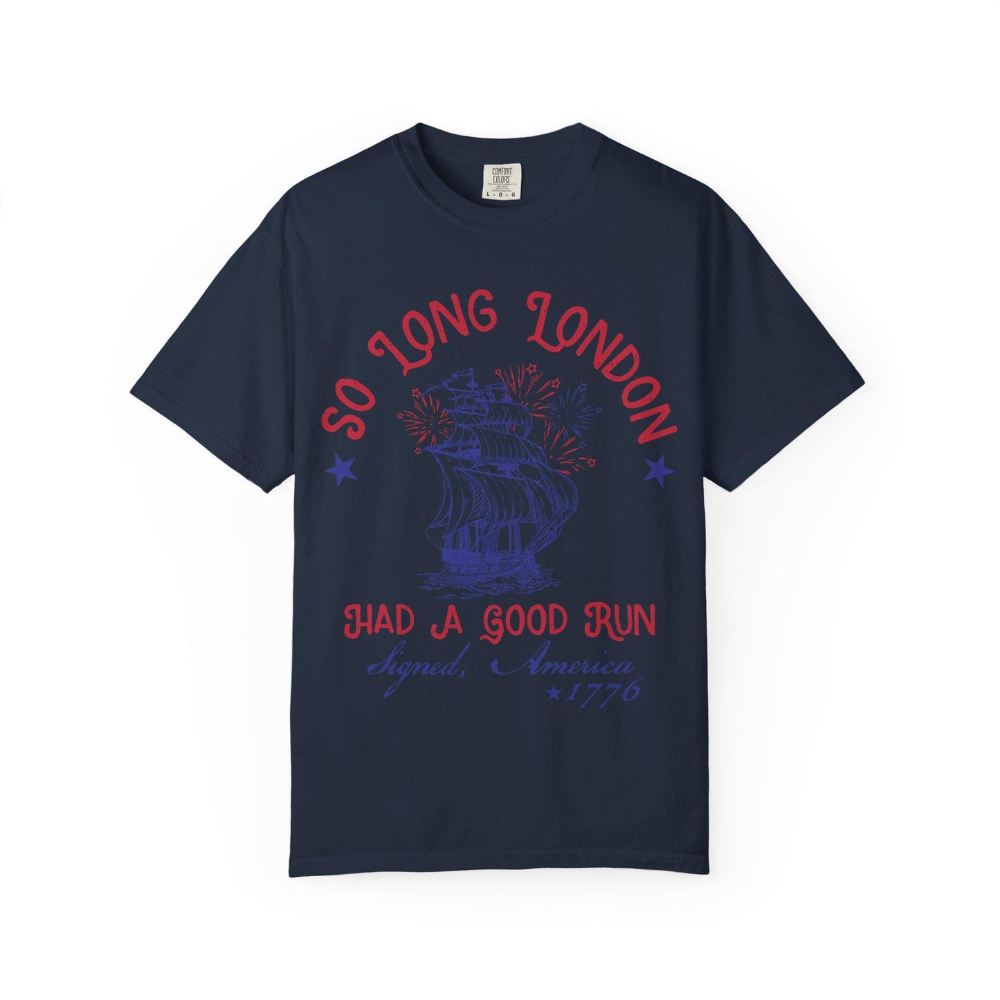 So Long London Fourth of July Comfort Colors Shirt: Patriotic Trendy Tee