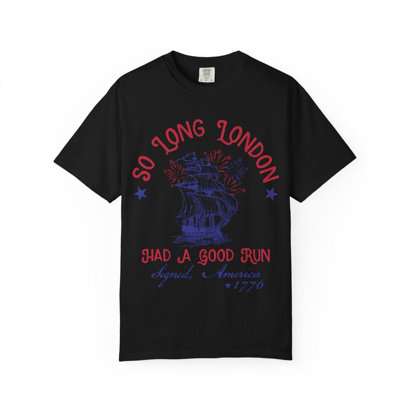So Long London Fourth of July Comfort Colors Shirt: Patriotic Trendy Tee
